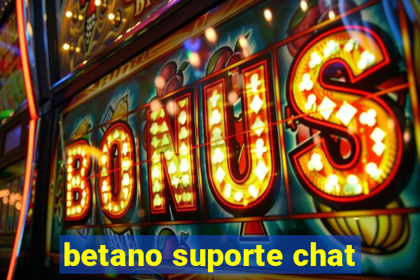 betano suporte chat