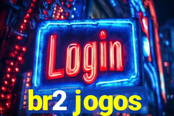 br2 jogos