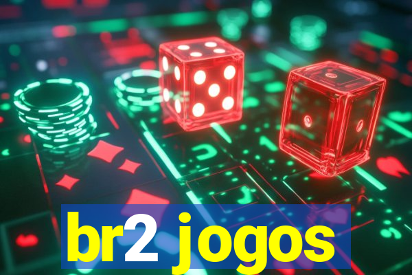 br2 jogos