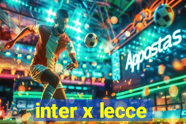 inter x lecce