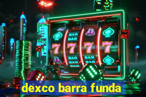 dexco barra funda