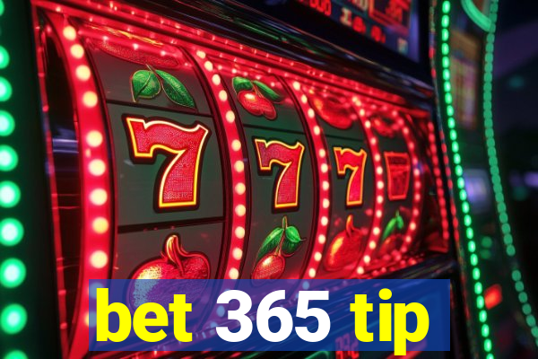 bet 365 tip