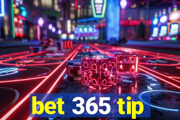 bet 365 tip