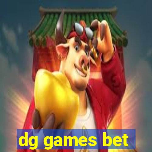 dg games bet