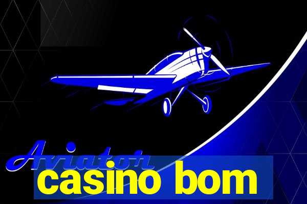 casino bom