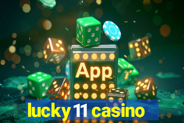 lucky11 casino