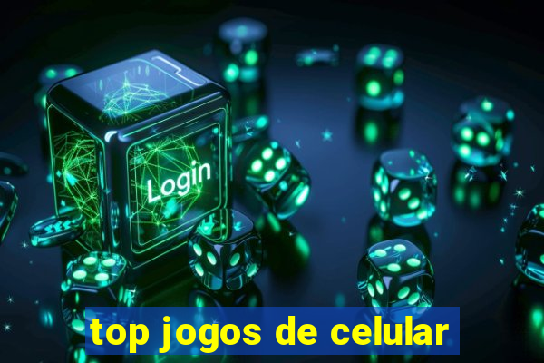 top jogos de celular