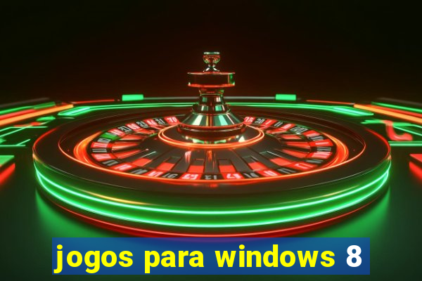 jogos para windows 8