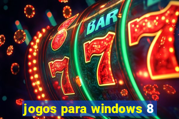 jogos para windows 8