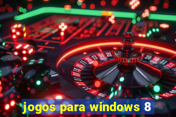 jogos para windows 8