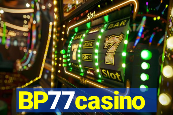 BP77casino