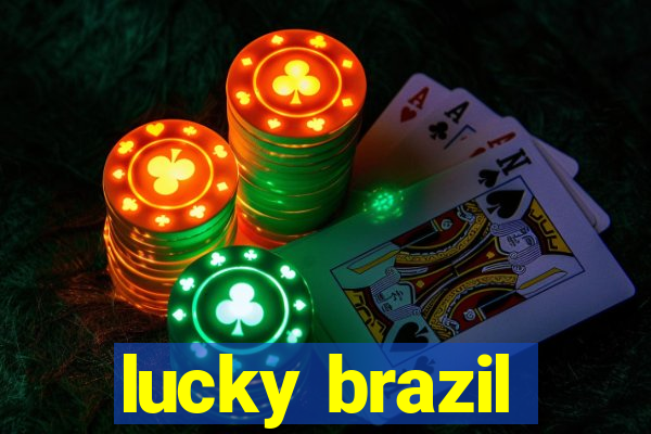 lucky brazil