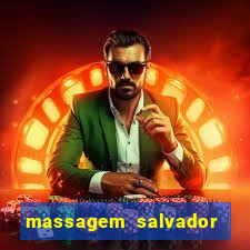 massagem salvador de bahia