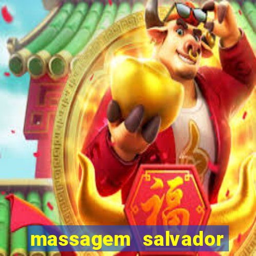 massagem salvador de bahia