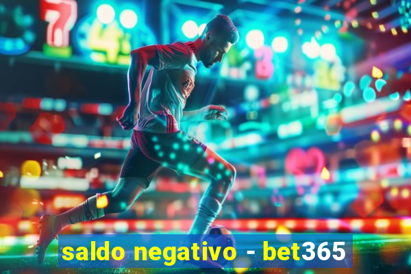 saldo negativo - bet365