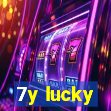 7y lucky