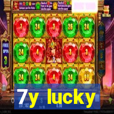 7y lucky