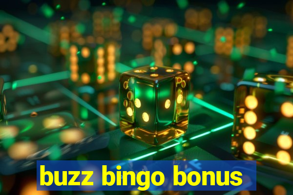 buzz bingo bonus