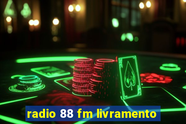 radio 88 fm livramento