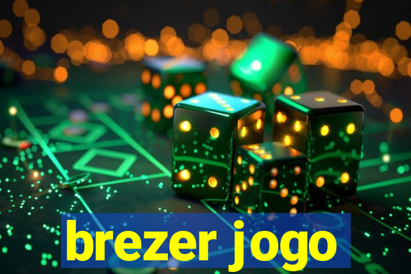 brezer jogo