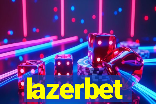 lazerbet