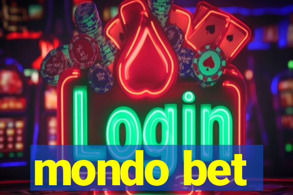 mondo bet