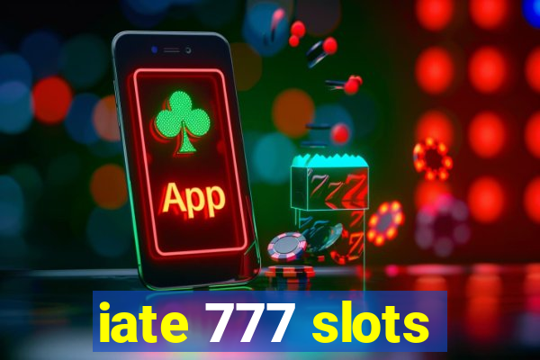 iate 777 slots