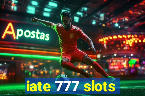 iate 777 slots