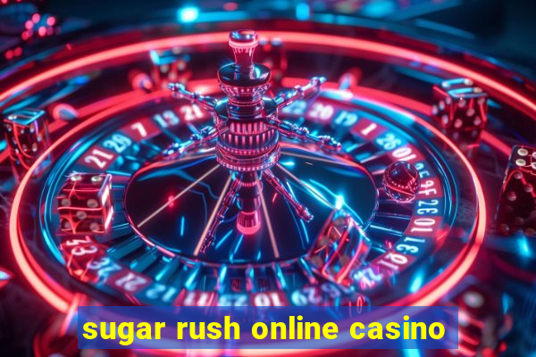 sugar rush online casino