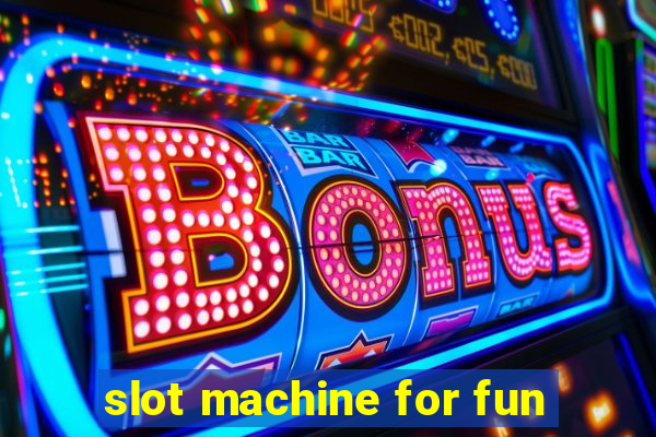 slot machine for fun