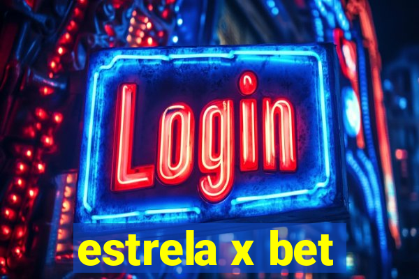 estrela x bet