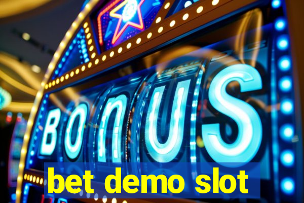 bet demo slot