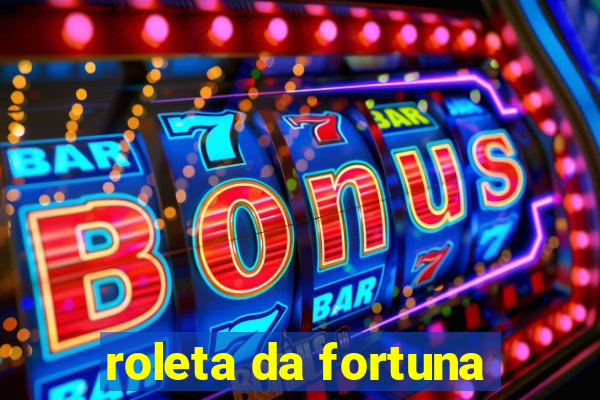 roleta da fortuna