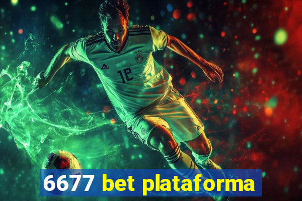 6677 bet plataforma