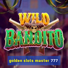 golden slots master 777