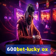 600bet-lucky ox