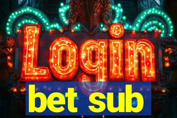 bet sub