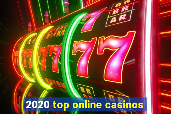 2020 top online casinos