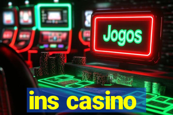 ins casino