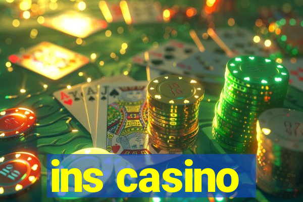 ins casino