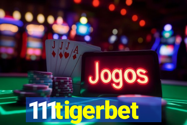 111tigerbet