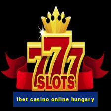 1bet casino online hungary