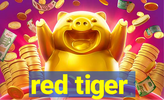 red tiger