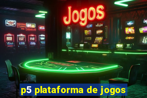 p5 plataforma de jogos