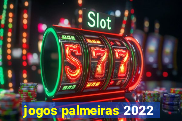 jogos palmeiras 2022