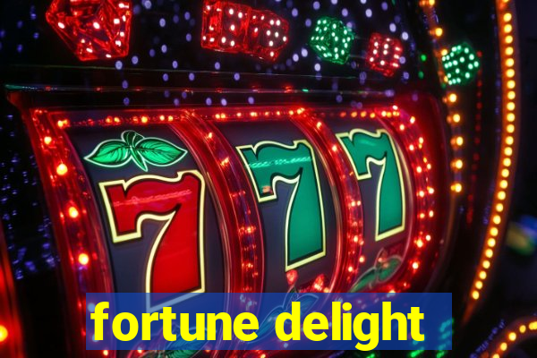 fortune delight