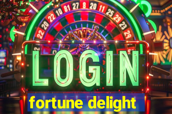 fortune delight