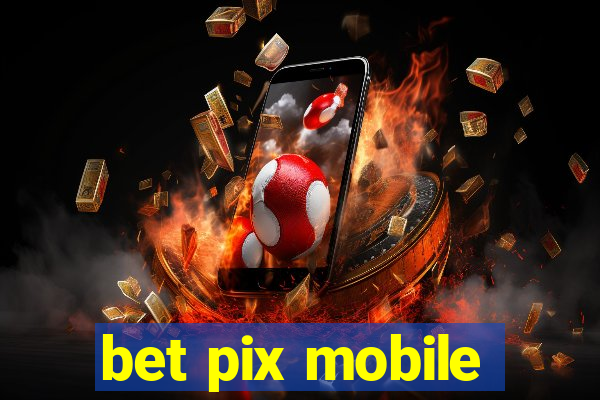 bet pix mobile