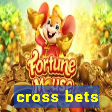 cross bets