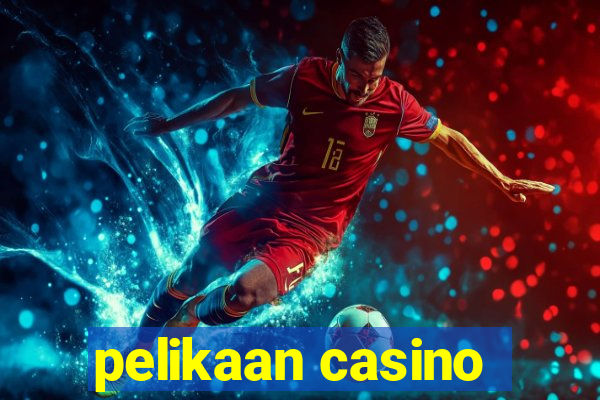 pelikaan casino